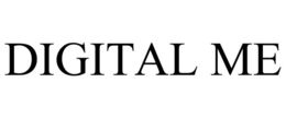 DIGITAL ME trademark
