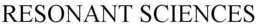 RESONANT SCIENCES trademark