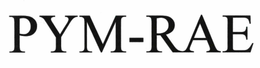 PYM-RAE trademark