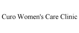 CURO WOMEN'S CARE CLINIC trademark