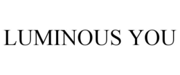 LUMINOUS YOU trademark