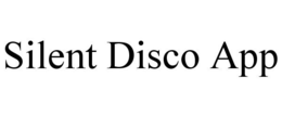 SILENT DISCO APP trademark