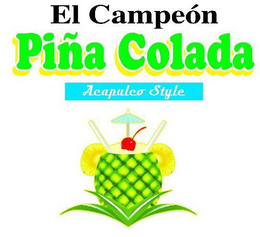 EL CAMPEON PINA COLADA ACULPULCO STYLE trademark