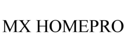 MX HOMEPRO trademark