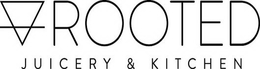 ROOTED JUICERY & KITCHEN trademark