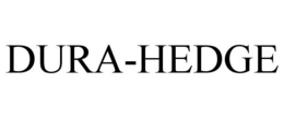 DURA-HEDGE trademark