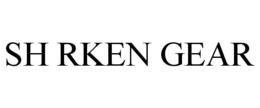 SH RKEN GEAR trademark
