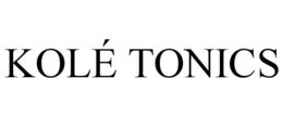 KOLÉ TONICS trademark