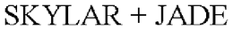 SKYLAR + JADE trademark