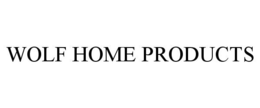 WOLF HOME PRODUCTS trademark