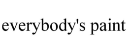 EVERYBODY'S PAINT trademark