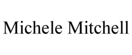 MICHELE MITCHELL trademark