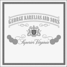 GEORGE KARELIAS AND SONS ESTD SINCE 1888 SUPERIOR VIRGINIA trademark