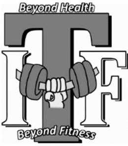 ITF BEYOND HEALTH BEYOND FITNESS trademark
