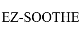 EZ-SOOTHE trademark