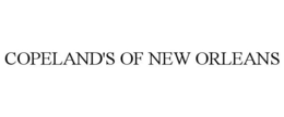 COPELAND'S OF NEW ORLEANS trademark