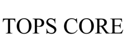 TOPS CORE trademark
