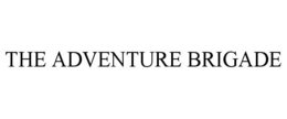THE ADVENTURE BRIGADE trademark