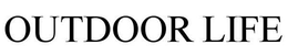 OUTDOOR LIFE trademark