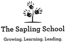 THE SAPLING SCHOOL GROWING. LEARNING. LEADING. trademark