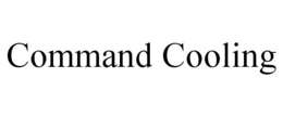 COMMAND COOLING trademark