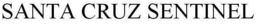 SANTA CRUZ SENTINEL trademark