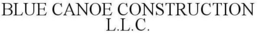 BLUE CANOE CONSTRUCTION L.L.C. trademark