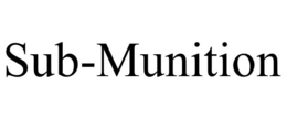 SUB-MUNITION trademark