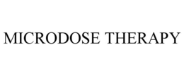 MICRODOSE THERAPY trademark