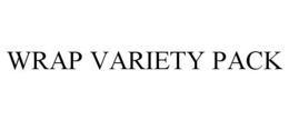 WRAP VARIETY PACK trademark