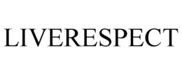 LIVERESPECT trademark