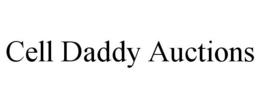 CELL DADDY AUCTIONS trademark
