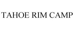 TAHOE RIM CAMP trademark