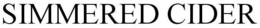 SIMMERED CIDER trademark