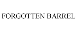 FORGOTTEN BARREL trademark
