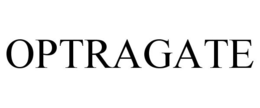 OPTRAGATE trademark