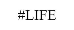 #LIFE trademark