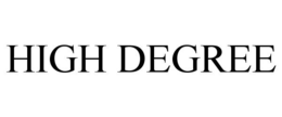 HIGH DEGREE trademark