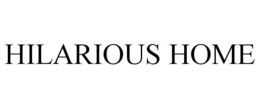 HILARIOUS HOME trademark