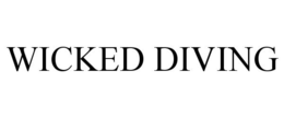 WICKED DIVING trademark