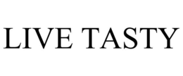 LIVE TASTY trademark