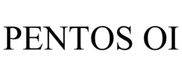 PENTOS OI trademark