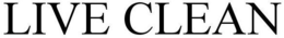 LIVE CLEAN trademark