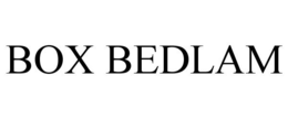 BOX BEDLAM trademark