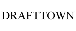 DRAFTTOWN trademark