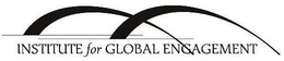 INSTITUTE FOR GLOBAL ENGAGEMENT trademark