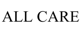 ALL CARE trademark