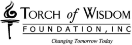 TORCH OF WISDOM FOUNDATION, INC CHANGING TOMORROW TODAY trademark