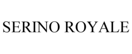 SERINO ROYALE trademark