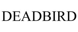 DEADBIRD trademark